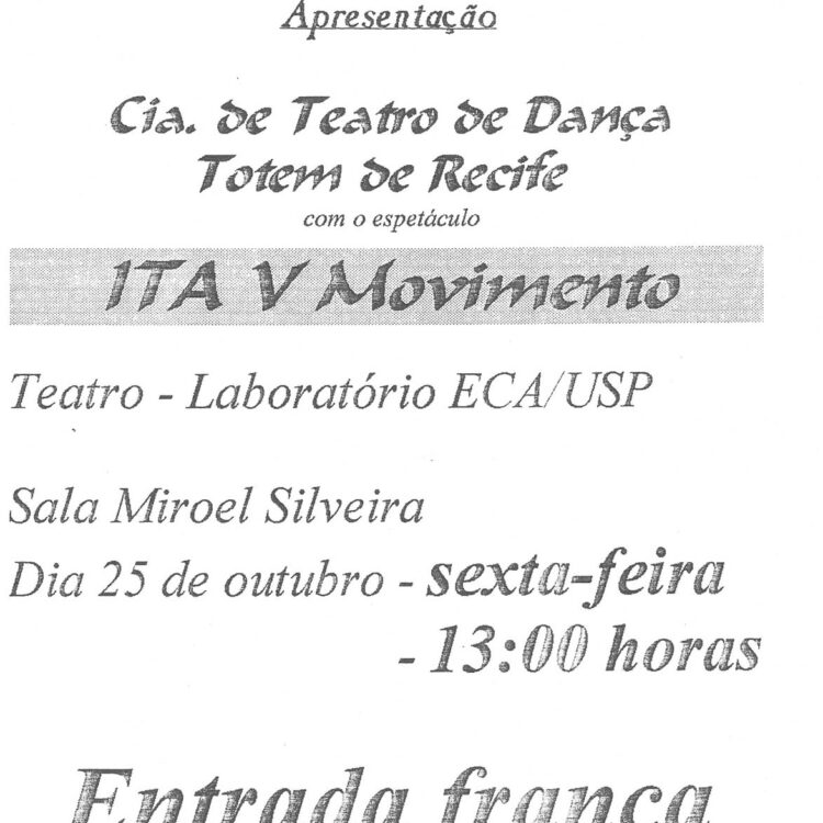 Cartaz de apresentações do espetáculo “ITA” V Movimento, no Teatro - Laboratório ECA/USP